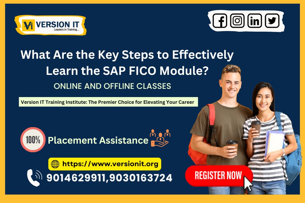 You are currently viewing What Are the Key Steps to Effectively Learn the SAP FICO Module?